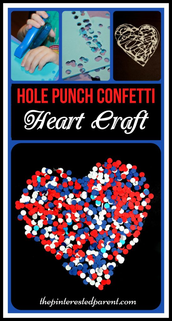 Paper hole punch red, white & blue confetti heart craft for kids. Arts & crafts for 4th of July Great for fine motor skills as well.