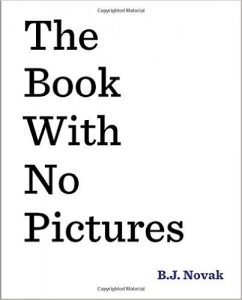 The Book With No Pictures by B.J Novak - funny books for kids and preschoolers