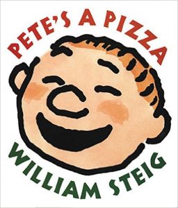Pete's a Pizza by William Steig - funny books for preschoolers