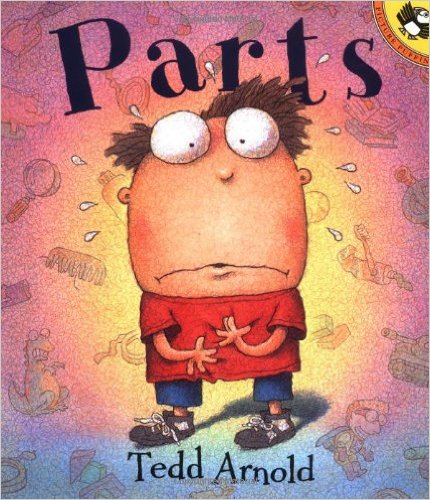 Parts by Tedd Arnold - funny books for preschoolers