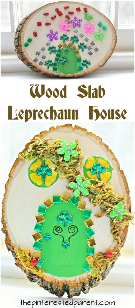 Wood Slab Leprechaun house and door. St Patrick's Day arts and crafts for kids. Paint, stickers, nature and gemstones made these pretty doors. A fairy house could be made as well.