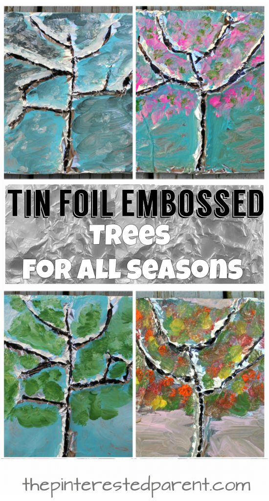 Tin foil embossed trees for all seasons. Make winter, spring, summer and fall trees using nature, aluminum foil and paint. Arts and crafts for kids