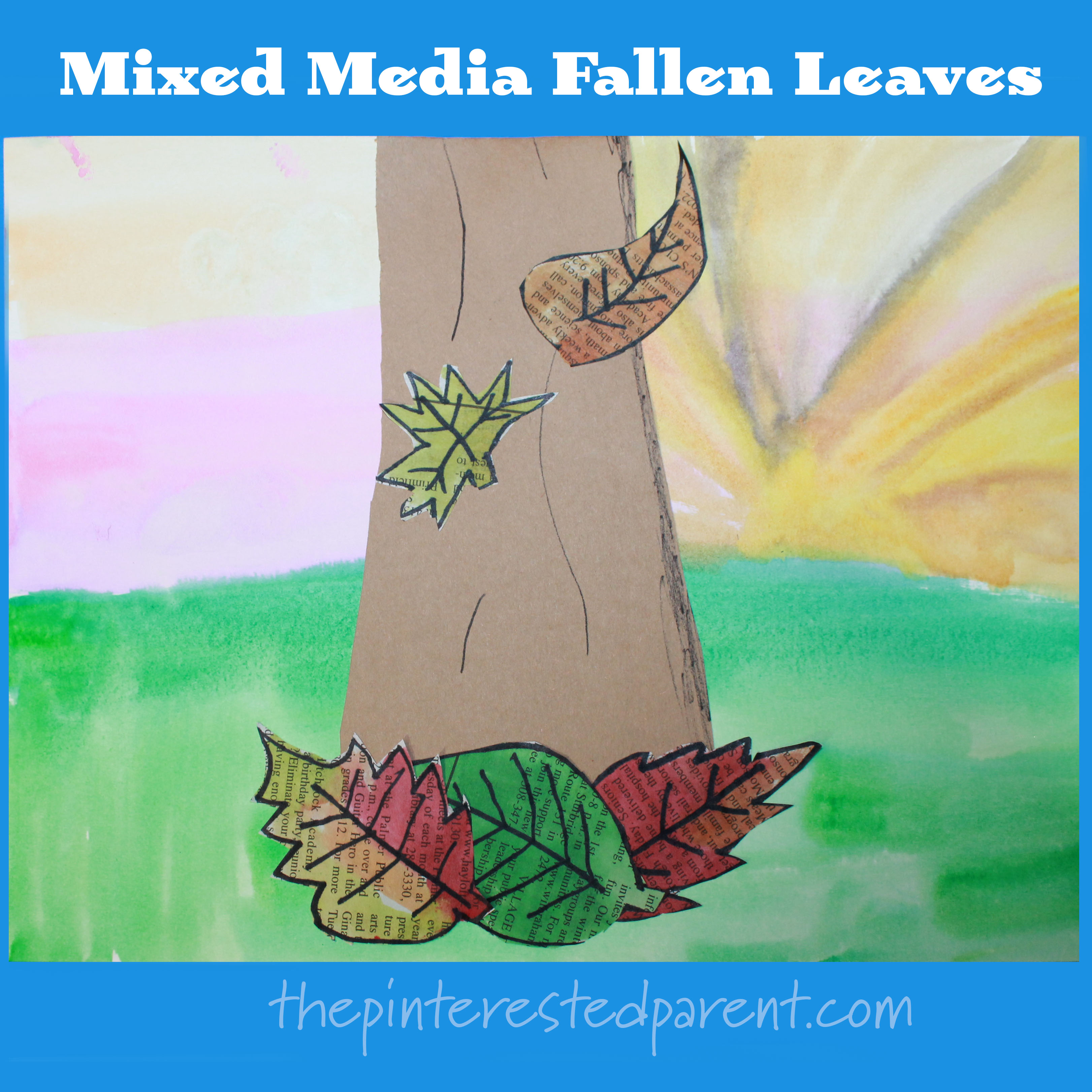 Mixed Media Fallen Leaves Arts & Crafts Project - Use newspaper, watercolors and other media to make this lovely autumn / fall art project . Kids artwork # falling leaves